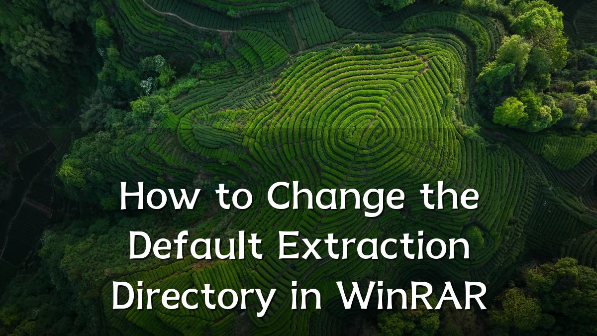 How to Change the Default Extraction Directory in WinRAR