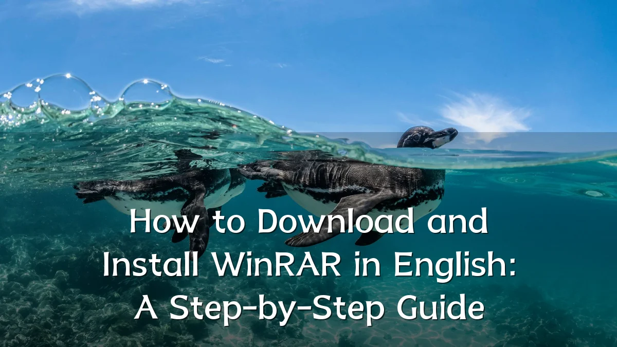 How to Download and Install WinRAR in English: A Step-by-Step Guide