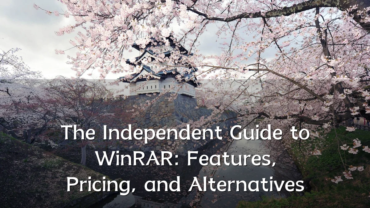 The Independent Guide to WinRAR: Features, Pricing, and Alternatives