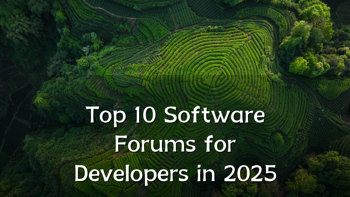 Top 10 Software Forums for Developers in 2025