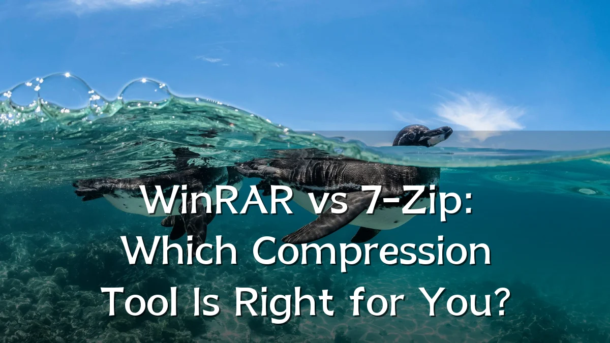 WinRAR vs 7-Zip: Which Compression Tool Is Right for You?