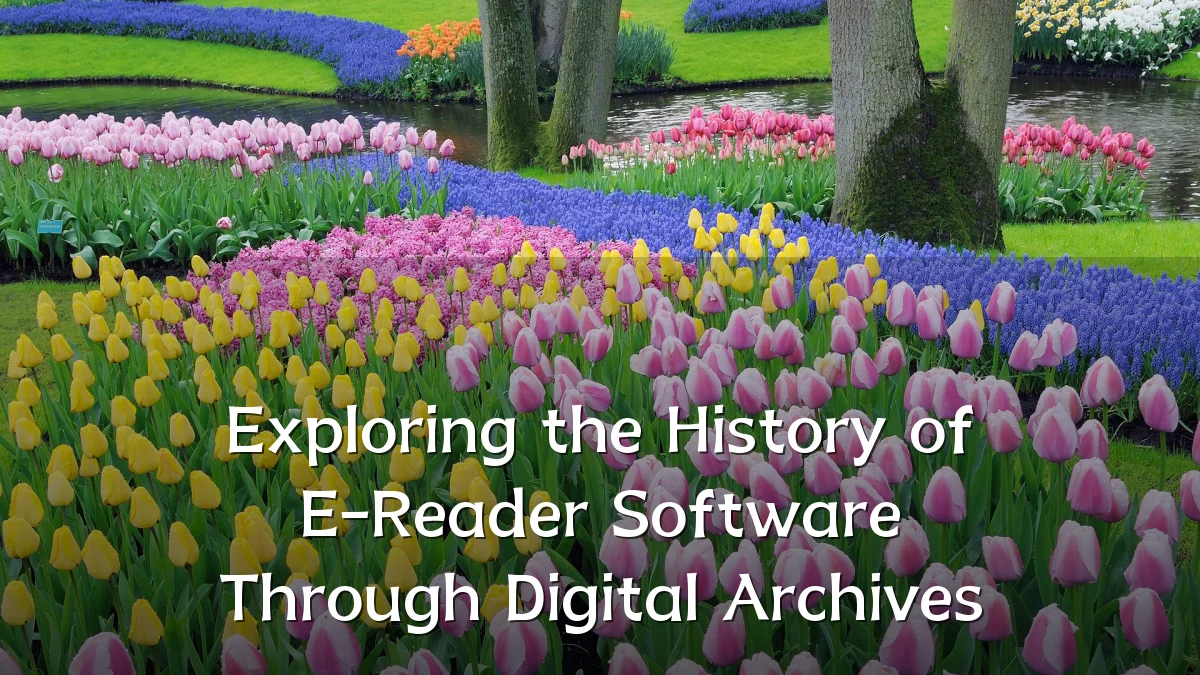 Exploring the History of E-Reader Software Through Digital Archives