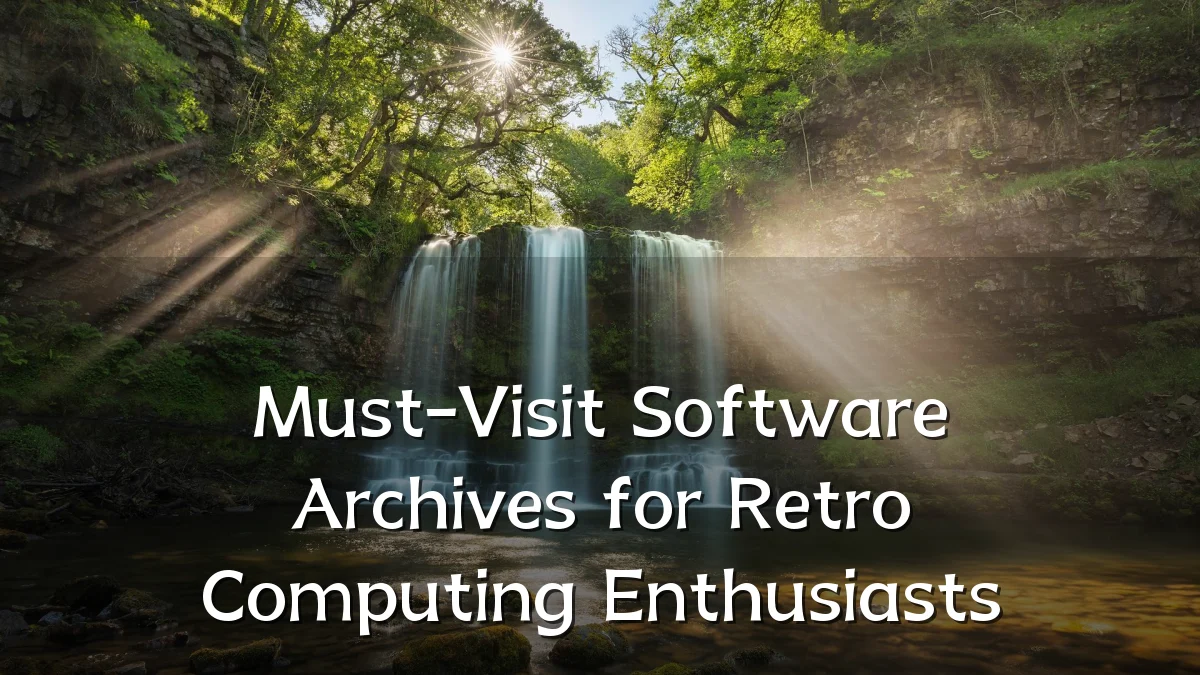 Must-Visit Software Archives for Retro Computing Enthusiasts