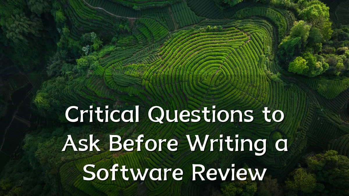 Critical Questions to Ask Before Writing a Software Review